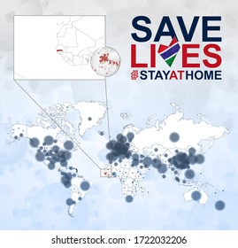 World Map with cases of Coronavirus focus on Gambia, COVID-19 disease in Gambia. Slogan Save Lives with flag of Gambia. Vector template.
