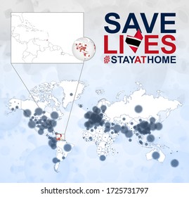 World Map with cases of Coronavirus focus on Trinidad and Tobago. Slogan Save Lives with flag of Trinidad and Tobago. Vector template.