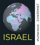 World map centered on Israel. Red country highlighted. Satellite world view centered on the country with name. Vector Illustration.