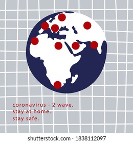 World map of coronavirus (covid-19). Second wave coronavirus pandemic. Stay at home, stay safe. Map shows where the ncov has spread. Flat vector Earth illustration