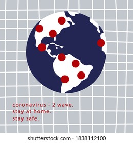Mapa mundial del coronavirus (covid-19). Segunda ola de pandemia de coronavirus. Quédate en casa, quédate a salvo. El mapa muestra dónde se ha extendido la ncov. Ilustración del vector plano de la Tierra