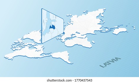 World Map in isometric style with detailed map of Latvia. Light blue Latvia map with abstract World Map. Vector illustration.