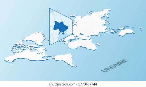 World Map in isometric style with detailed map of Ukraine. Light blue Ukraine map with abstract World Map. Vector illustration.