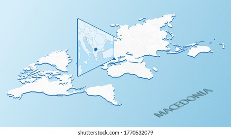 World Map in isometric style with detailed map of Macedonia. Light blue Macedonia map with abstract World Map. Vector illustration.