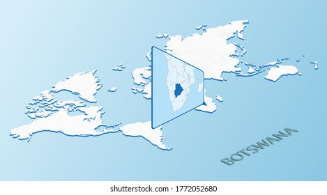 World Map in isometric style with detailed map of Botswana. Light blue Botswana map with abstract World Map. Vector illustration.