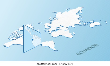 World Map in isometric style with detailed map of Ecuador. Light blue Ecuador map with abstract World Map. Vector illustration.