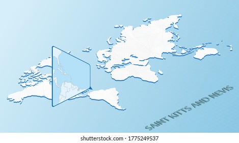 World Map in isometric style with detailed map of Saint Kitts and Nevis. Light blue Saint Kitts and Nevis map with abstract World Map. Vector illustration.