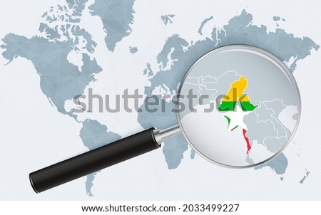 World map with a magnifying glass pointing at Myanmar. Map of Myanmar with the flag in the loop. Vector illustration.