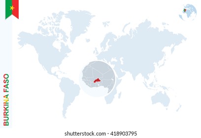 World map with magnifying on Burkina Faso. Blue earth globe with Burkina Faso flag pin. Zoom on Burkina Faso map. Vector Illustration