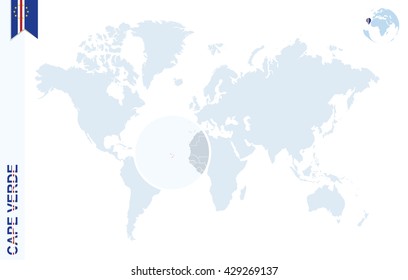 World map with magnifying on Cape Verde. Blue earth globe with Cape Verde flag pin. Zoom on map. Vector Illustration