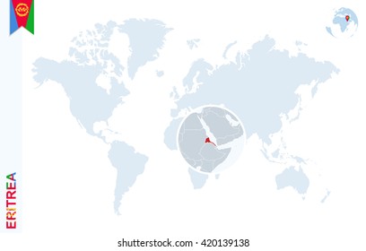 World map with magnifying on Eritrea. Blue earth globe with Eritrea flag pin. Zoom on map. Vector Illustration