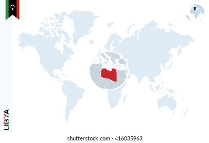 World map with magnifying on Libya. Blue earth globe with Libya flag pin. Zoom on Libya map. Vector Illustration