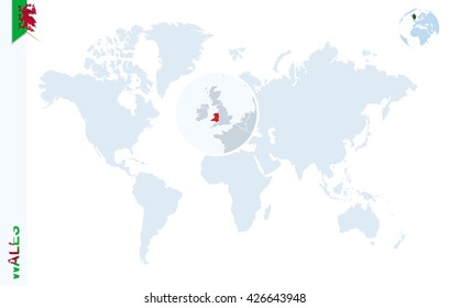 World map with magnifying on Wales. Blue earth globe with Wales flag pin. Zoom on map. Vector Illustration