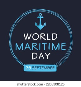World Maritime Day, held on 29 September.