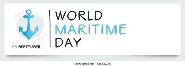 World Maritime Day, held on 29 September.