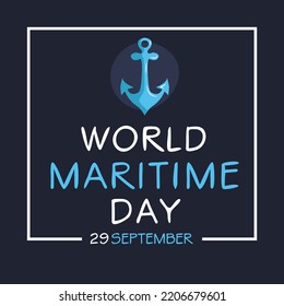 World Maritime Day, held on 29 September.