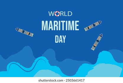 World Maritime Day. Vector illustration with ships in the middle of the sea, as a World Maritime Day banner or template.Template for background, banner, card, poster with text inscription. 