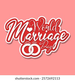 World Marriage Day to celebrate on February 9th. Calligraphic text with an illustration of a pair of diamond rings on a pink background.