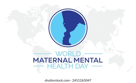 World Maternal Mental Health Day observed every year in May. Template for background, banner, card, poster with text inscription.