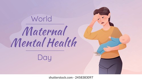 World Maternal Mental Health Day. Vector horizontal holiday banner. Cartoon illustration of tired exhausted woman with baby.