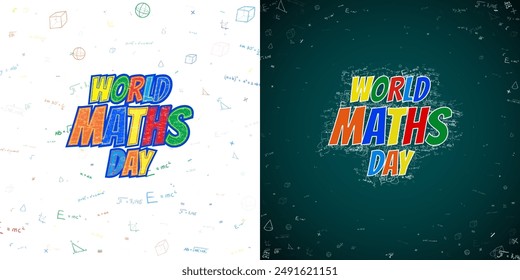 World Maths Day. National Mathematics Day. colorful title math signs symbol on white and green chalkboard background