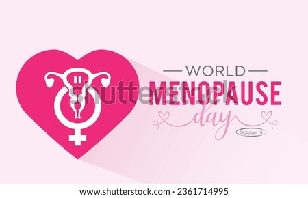 World Menopause Day is observed every year on the 18th October. Vector template for banner, greeting card, poster with background. Vector illustration.