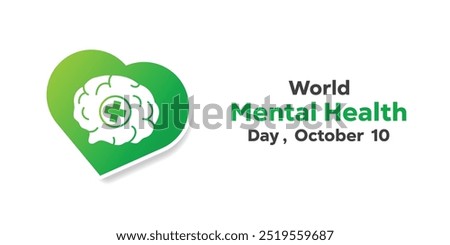 World Mental Health Day. Brain, heart and plus icon. Great for cards, banners, posters, social media and more. White background.