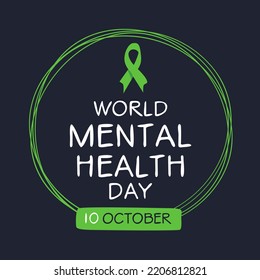 World Mental Health Day, held on 10 October.