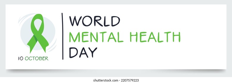 World Mental Health Day, held on 10 October.