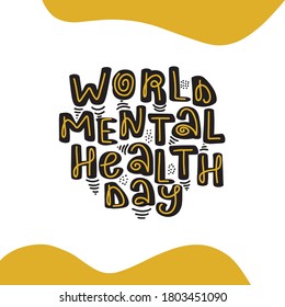 World Mental Health Day. Stock vector typography illustration on white background. Gift card. Lettering and calligraphy. 