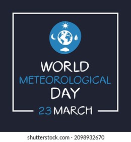 World Meteorological Day, held on 23 March.