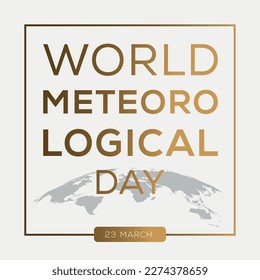 World Meteorological Day, held on 23 March.