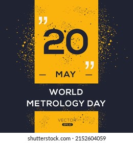World Metrology Day, held on 20 may.