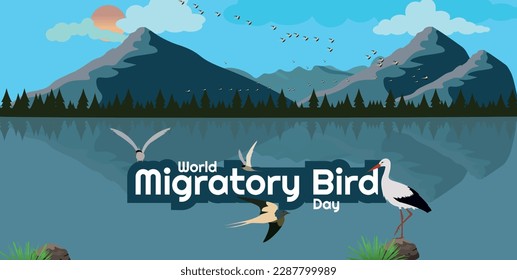 World Migratory Bird Day.May 8th
Landscape of mountains and trees next to a water area with birds flying over it. Text surrounded by some birds. Flat design