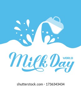 World Milk Day calligraphy hand lettering with splashes and drops. Vector template for typography poster, banner, flyer, sticker, shirt, greeting card, postcard, logo design, etc.