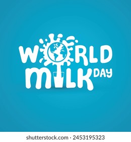 World milk day greeting banner with typography, Happy milk day, National Milk Day Vector Illustration. Fresh Milk Illustration. Illustration