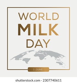 World Milk Day, held on 1 June.