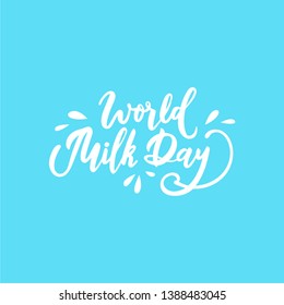 World milk day. Isolated blue vector milk logo lettering. Greeting card calligraphy illustration. Uppercase lettering modern design. Simple flat label. Vector illustration