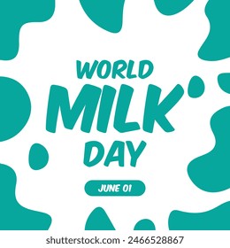 día mundial de la leche, día de la leche 1 de junio, celebrando el papel vital que juega la leche en la entrega de una nutrición de calidad para nutrir al mundo, día mundial de la leche 01 de junio de 2024.