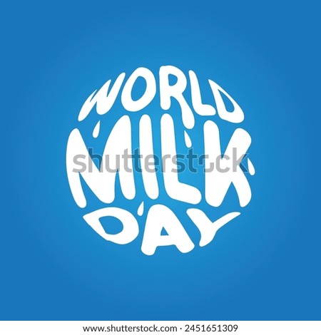 World Milk Day logo with milk drop vector illustration. Milk day template, banner, poster. Milk Day typography in hand drawn style.