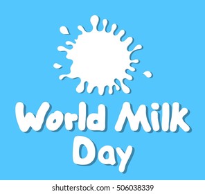 World Milk Day with a splash of milk. Drop shadow