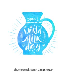 World milk day - vector illustration. Jug with hand drawn lettring. Greeting card with brush calligraphy. 