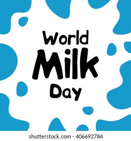 World milk day vector illustration. First of june banner or poster. Cow skin pattern.