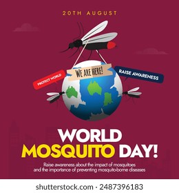 Día Mundial del Mosquito. 20 de Agosto Día del Mosquito Anuncio de celebración con globo terráqueo, mosquitos a su alrededor usando Anuncio estamos aquí, burbujas de discurso de: crear conciencia, proteger el mundo, de las enfermedades.