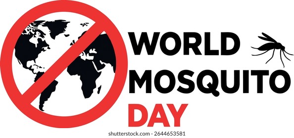 World Mosquito Day graphic featuring a red prohibition symbol over a world map and a mosquito silhouette.  The design is isolated on a white background, perfect for awareness campaigns.
