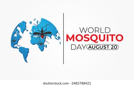 Día Mundial del Mosquito, mosquito Vector. mapa del mundo Día de la Malaria, fiebre del dengue. 
Póster de Anuncio, flyer y diseño de fondo. Diseño de Ilustración vectorial.
