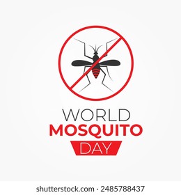 Día Mundial del Mosquito, mosquito Vector. mapa del mundo Día de la Malaria, fiebre del dengue. 
Póster de Anuncio, flyer y diseño de fondo. Diseño de Ilustración vectorial.
