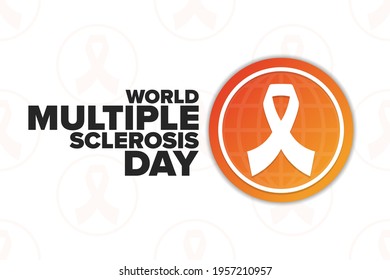 World Multiple Sclerosis Day. 30 May. Holiday concept. Template for background, banner, card, poster with text inscription. Vector EPS10 illustration