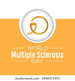 world Multiple Sclerosis day observed every year in May 30. Template for background, banner, card, poster with text inscription.