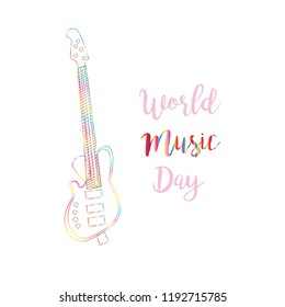 World Music Day poster. Holographic slogan and contour guitar on white background. Doodle style. For postcard, icon, logo, badge, flyer, placard, greeting, banner.